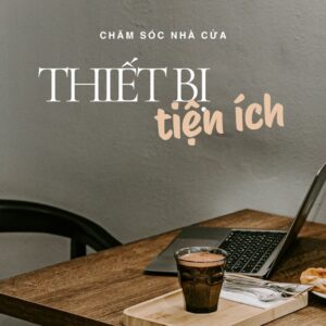 Chăm sóc nhà cửa — bộ sưu tập trên thiau.vn