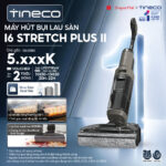 Tineco Floor One i6 Stretch Plus II Máy hút bụi lau sàn khô ướt Lực hút 22000Pa