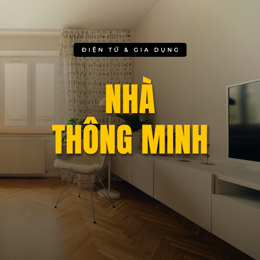 Nhà Thông Minh — mục trong bộ sưu tập Điện tử & Gia dụng