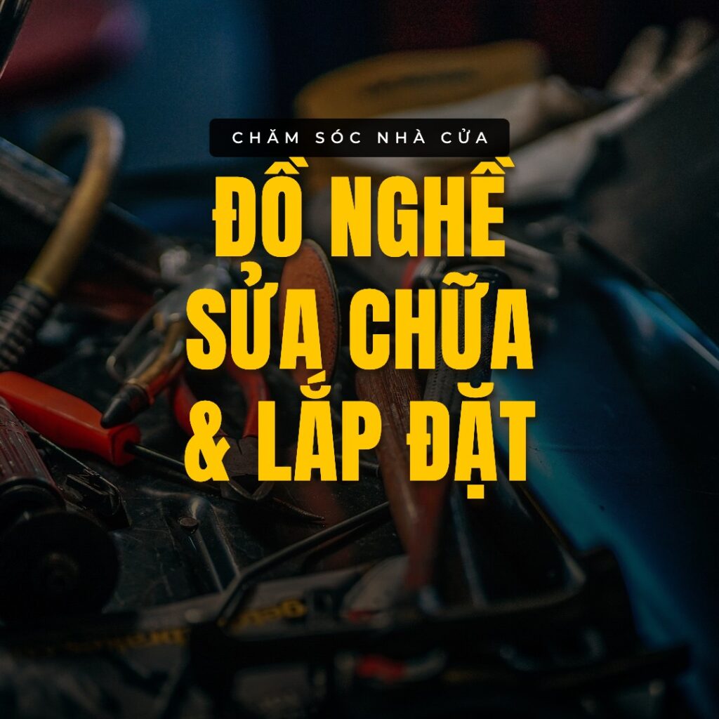 Đồ nghề sửa chữa & lắp đặt — mục trong bộ sưu tập Chăm sóc nhà cửa trên thiau.vn